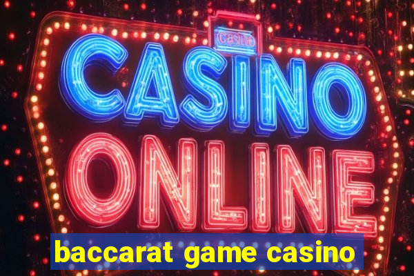 baccarat game casino