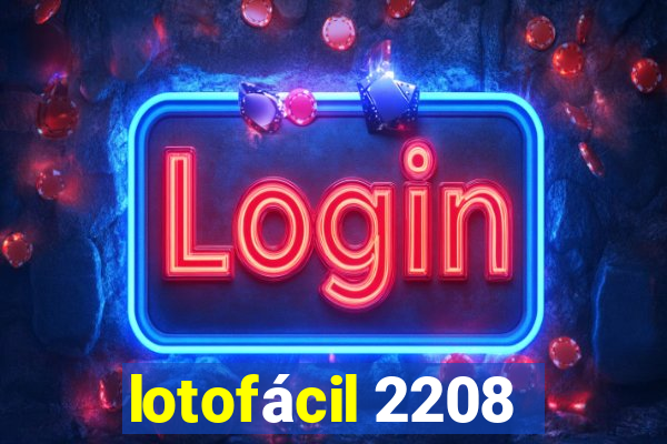 lotofácil 2208