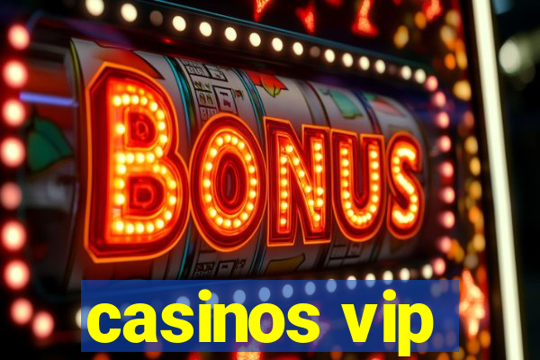 casinos vip