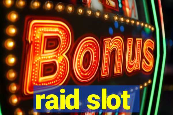 raid slot