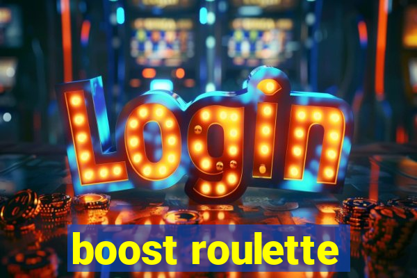 boost roulette