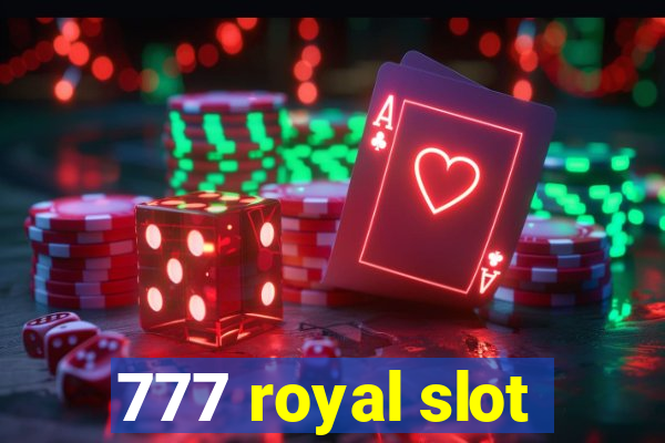 777 royal slot