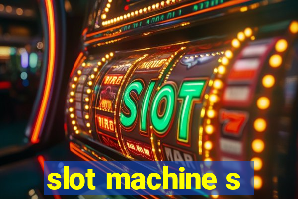 slot machine s