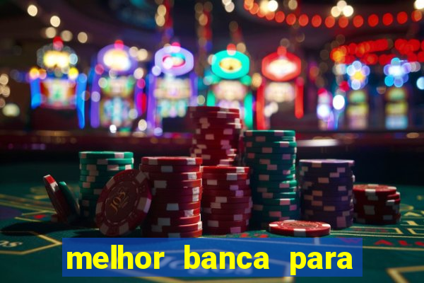 melhor banca para jogar fortune tiger