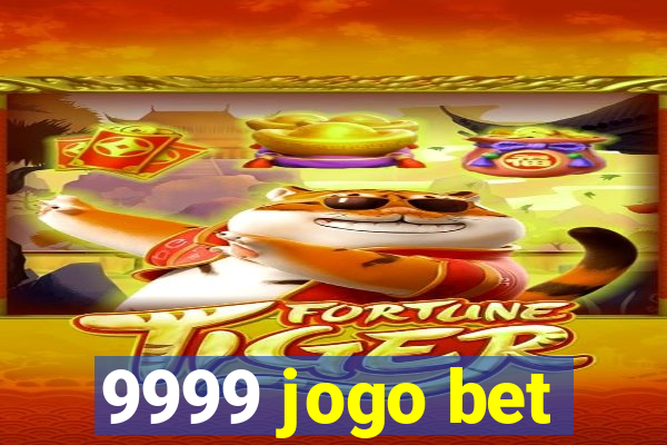 9999 jogo bet