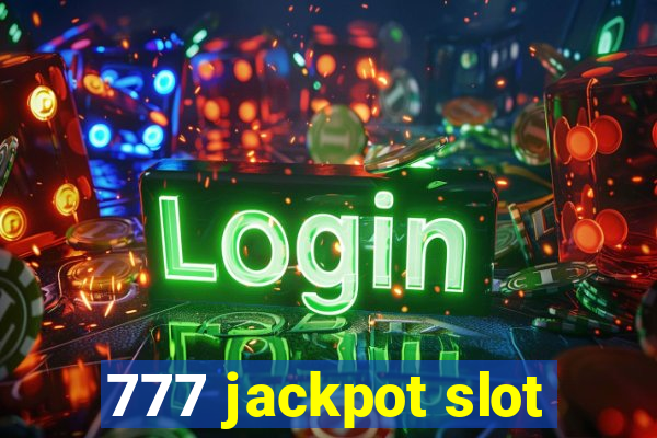 777 jackpot slot