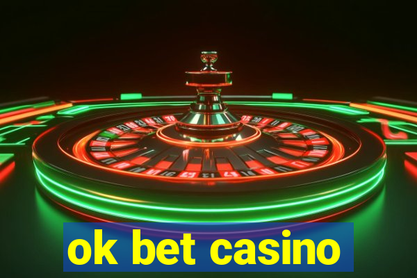 ok bet casino