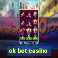 ok bet casino