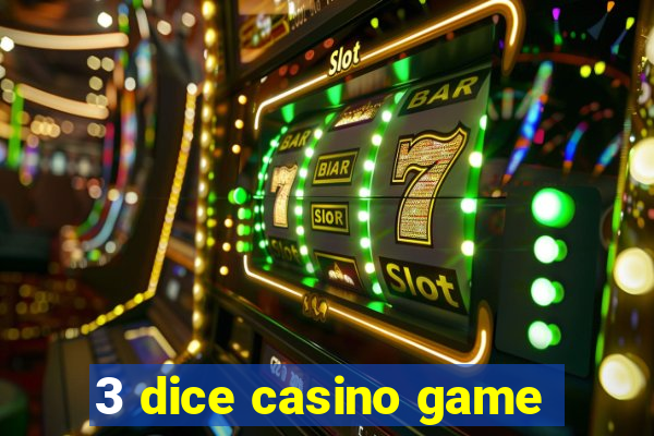 3 dice casino game