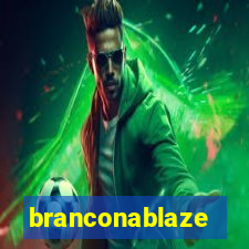 branconablaze