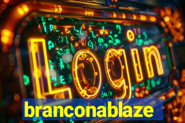 branconablaze