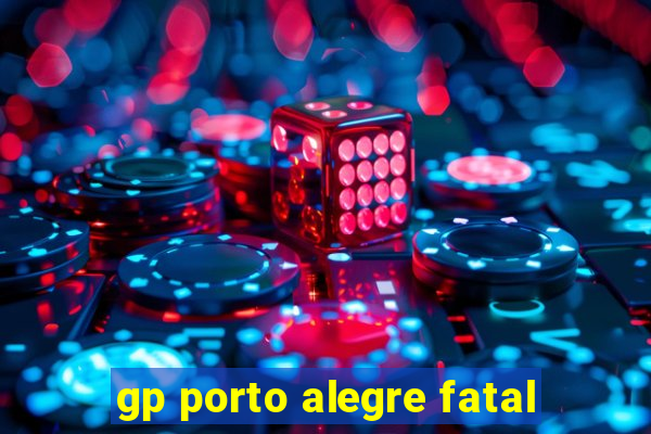 gp porto alegre fatal