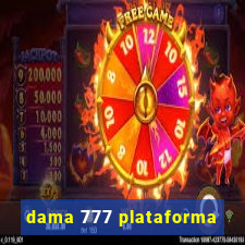 dama 777 plataforma