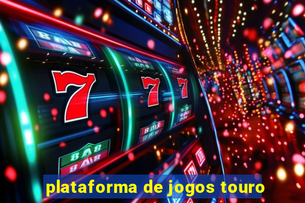 plataforma de jogos touro