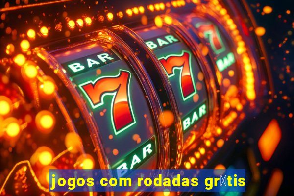 jogos com rodadas gr谩tis