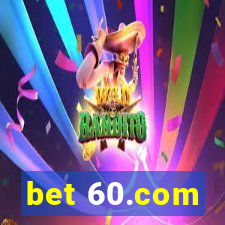 bet 60.com