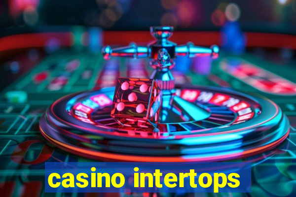 casino intertops