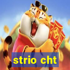 strio cht