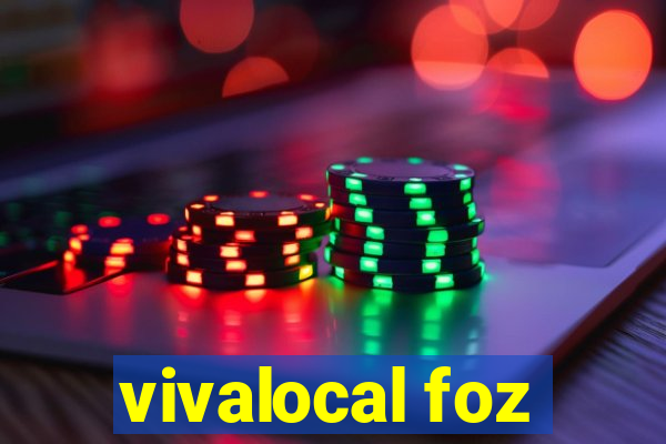 vivalocal foz