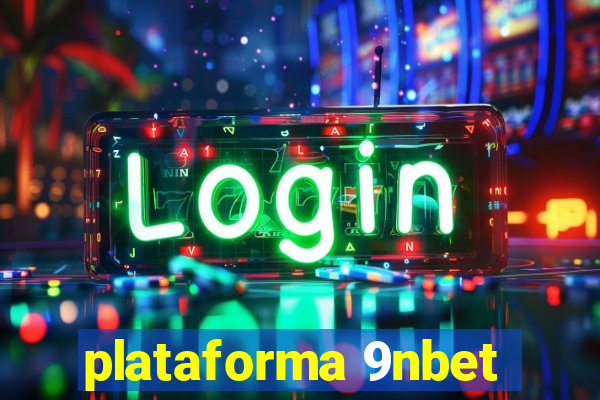 plataforma 9nbet