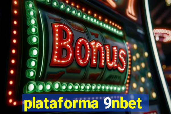 plataforma 9nbet