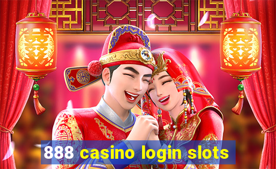 888 casino login slots