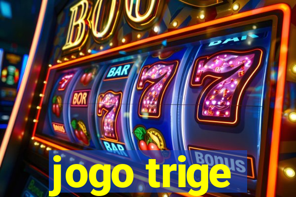 jogo trige