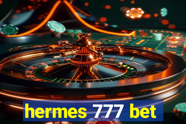 hermes 777 bet