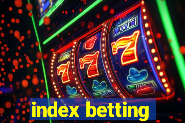 index betting