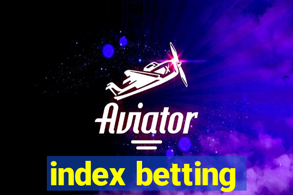 index betting