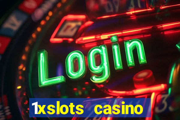 1xslots casino sister sites