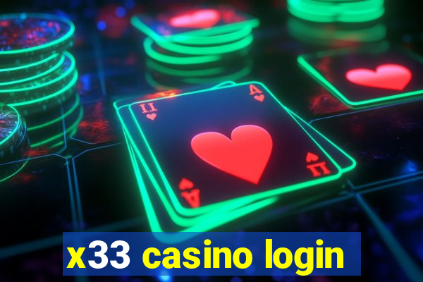 x33 casino login