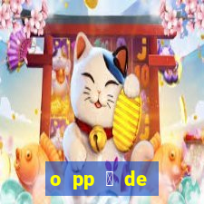 o pp 茅 de direita ou esquerda