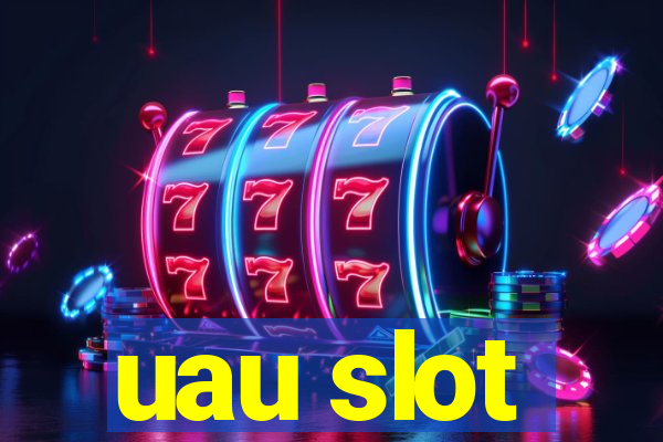 uau slot