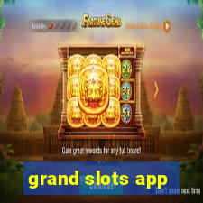 grand slots app