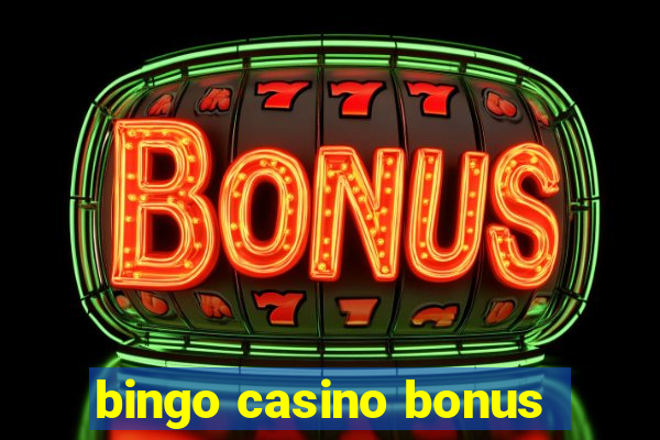 bingo casino bonus