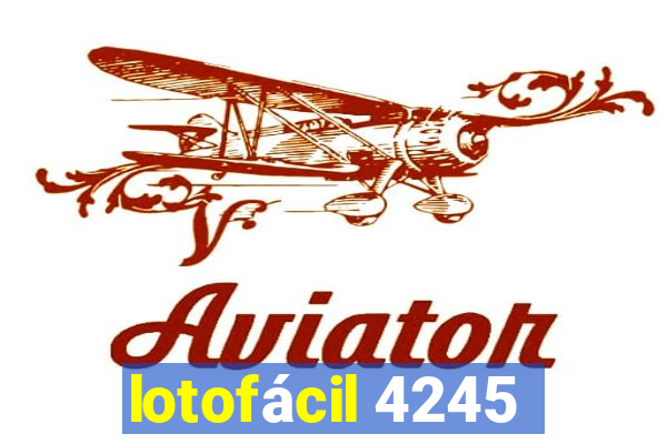 lotofácil 4245