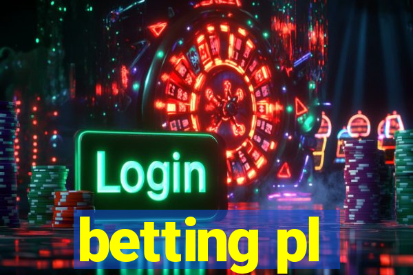 betting pl