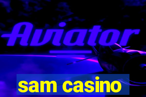 sam casino