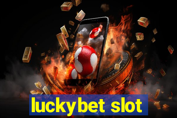 luckybet slot