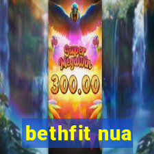 bethfit nua