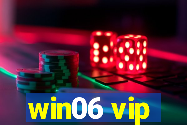 win06 vip