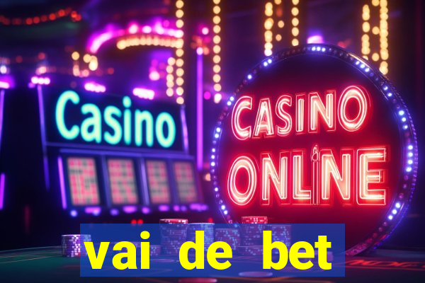 vai de bet horarios pagantes