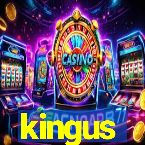 kingus