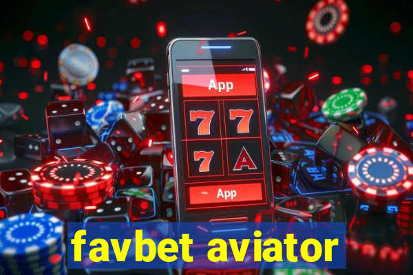 favbet aviator