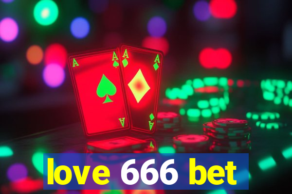 love 666 bet