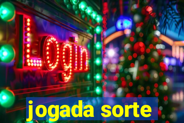 jogada sorte