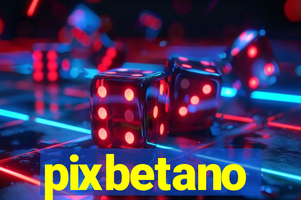 pixbetano