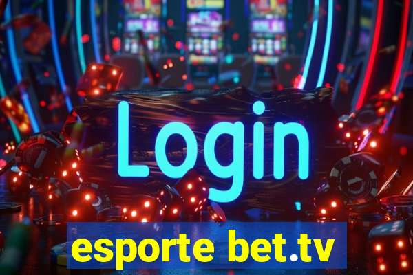 esporte bet.tv