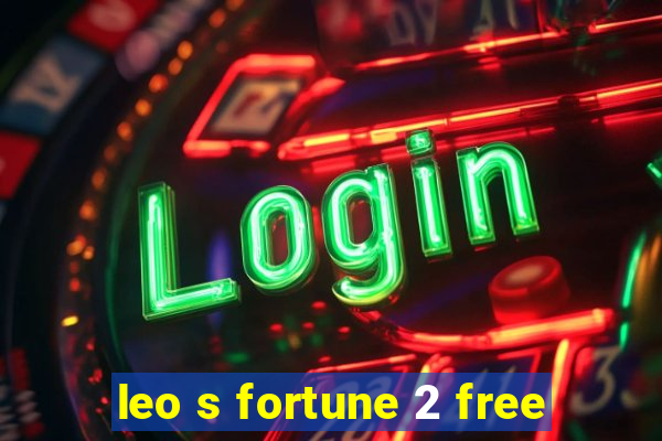 leo s fortune 2 free